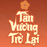 Tân Vương Trở Lại